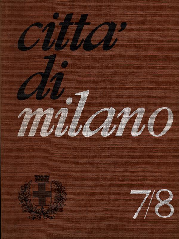 Città di Milano n. 7-8/luglio-agosto 1968