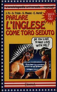 Parlare l'inglese come Toro Seduto - 2