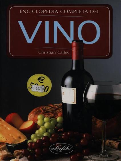 Enciclopedia completa del vino - Christian Callec - copertina