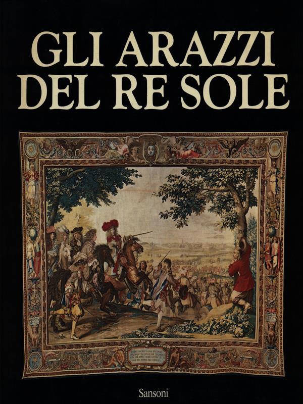 Gli arazzi del Re Sole