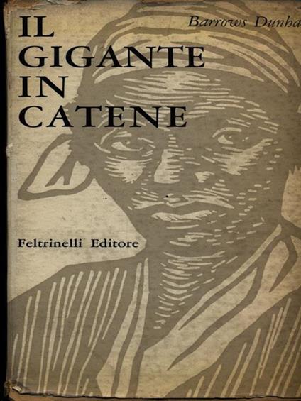 Il gigante in catene - Barrows Dunham - copertina