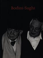 Bodini Sughi. Il segreto di un'amicizia