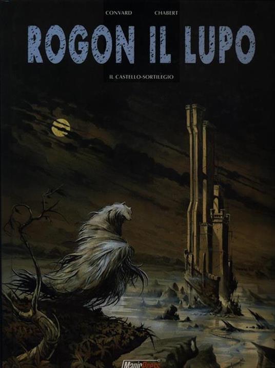 Rogon il lupo 1. Il castello-sortilegio - copertina