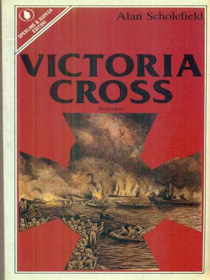 Victoria Cross - Alan Scholefield - copertina