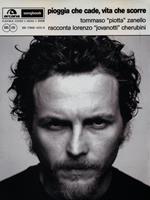 Pioggia che cade, vita che scorre. Tommaso «Piotta» Zanello racconta Lorenzo «Jovanotti» Cherubini