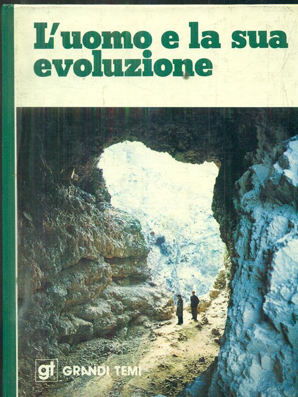 L' uomo e la sua evoluzione