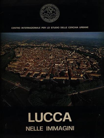 Lucca nelle immagini - copertina