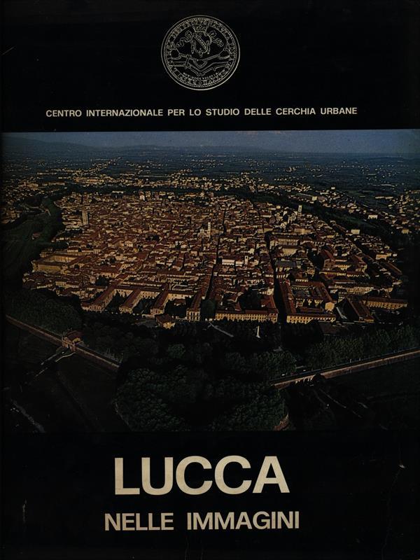 Lucca nelle immagini