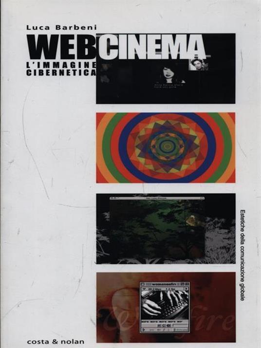 Webcinema. L'immagine cibernetica - Luca Barbeni - copertina