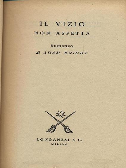Il VIZIO NON ASPETTA - Adam Knight - copertina