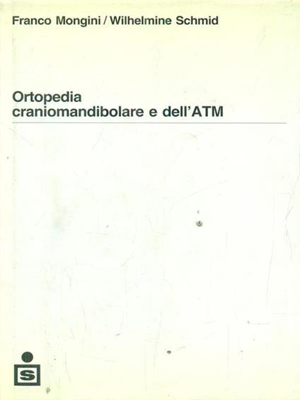 Ortopedia craniomandibolare e dell'ATM - Giovanni Mongini - copertina