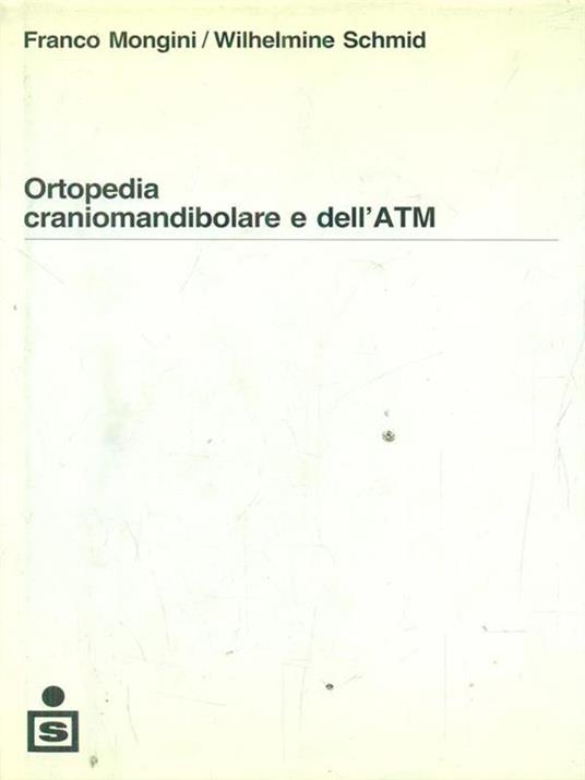 Ortopedia craniomandibolare e dell'ATM - Giovanni Mongini - copertina