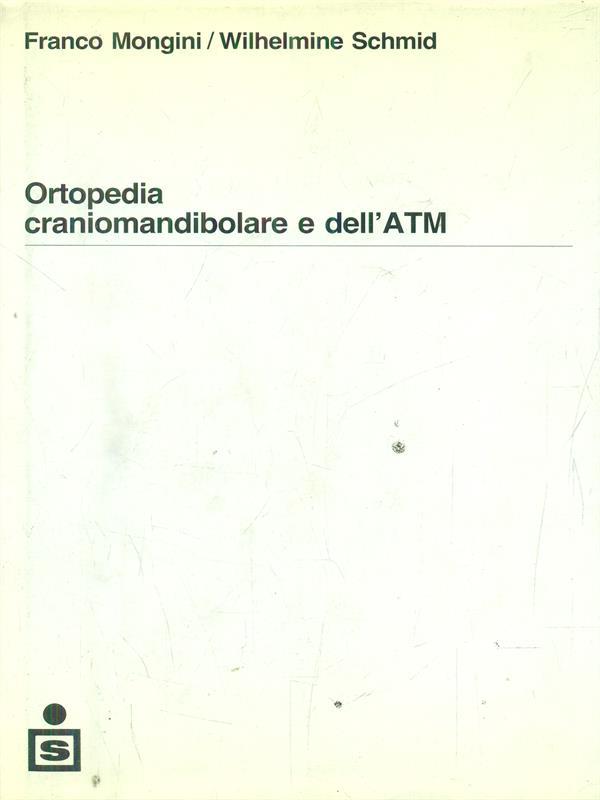 Ortopedia craniomandibolare e dell'ATM
