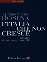 L' Italia che non cresce. Gli alibi di un paese immobile