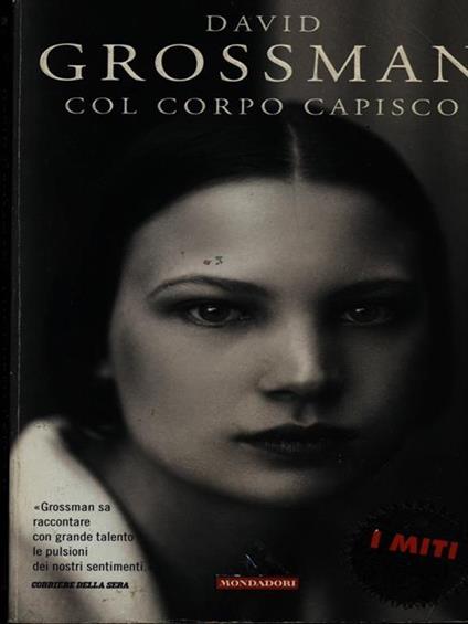 Col corpo capisco - David Grossman - copertina