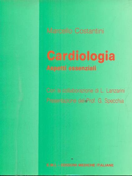 Cardiologia aspetti essenziali - Marcello Costantini - copertina