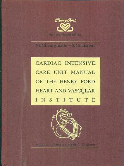 cardiac intensive care unit manual of the henry ford and vascular institute - edizione italiana - copertina