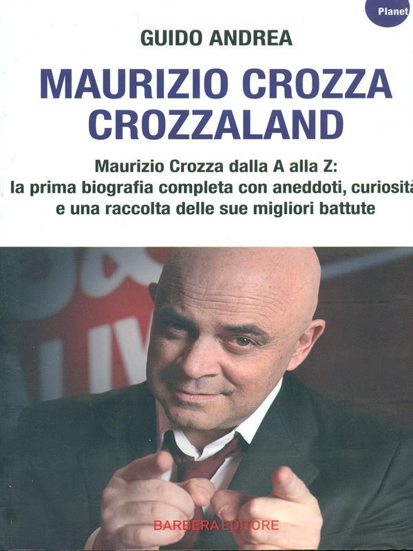 Maurizio Crozza. Crozzaland