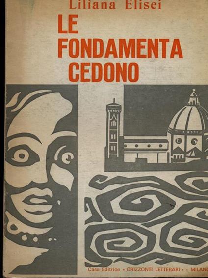 Le fondamenta cedono - Liliana Elisei - copertina