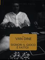 Signori il gioco è fatto
