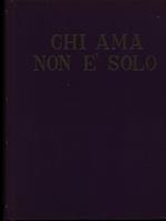 Chi ama non é solo