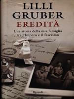 Eredità. Una storia della mia famiglia tra l'Impero e il fascismo