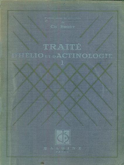 traitè d'helio et d'actinologie I - Charles Brody - copertina
