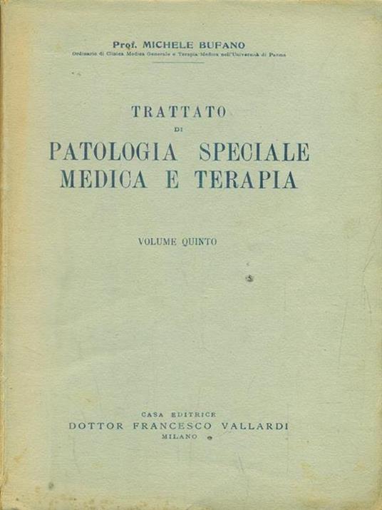 Trattato di patologia speciale medica e terapia vol 5 - Michele Bufano - copertina