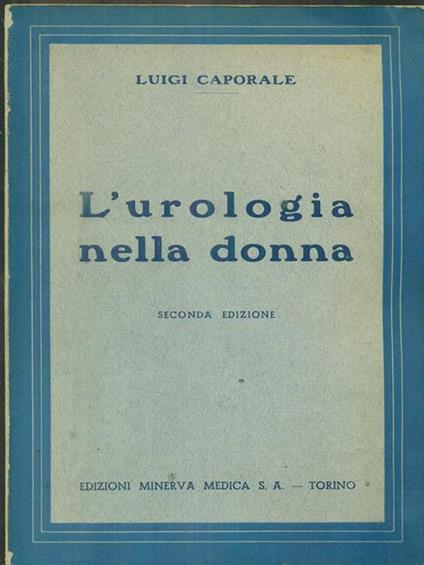 L' urologia nella donna - Luigi Caporale - copertina