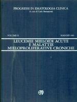 Progressi in ematologia clinica vol II maggio 1983. Leucemie mieloidi acute e malattie mieloproliferative