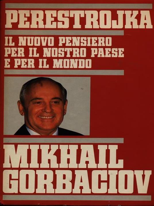 Perestrojka - Mihail S. Gorbacëv - 4