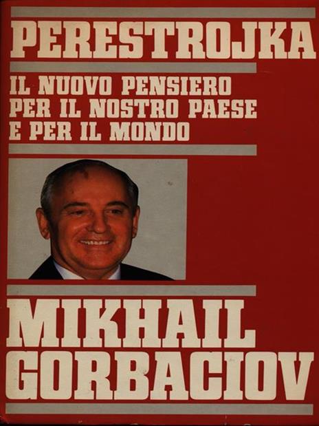 Perestrojka - Mihail S. Gorbacëv - 3