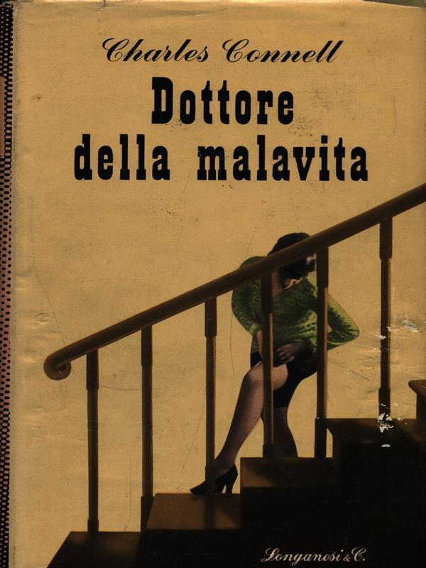 Dottore della malavita di: Charles Connel