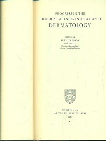 progress in the biological sciences in relation to dermatology - Arthur Rook - copertina
