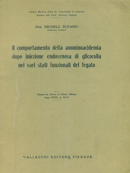 Il comportamento della aminoacidemia dopo iniezione endovenosa di glicocolla nei vari stati funzionali del fegato - estratto - Michele Bufano - copertina
