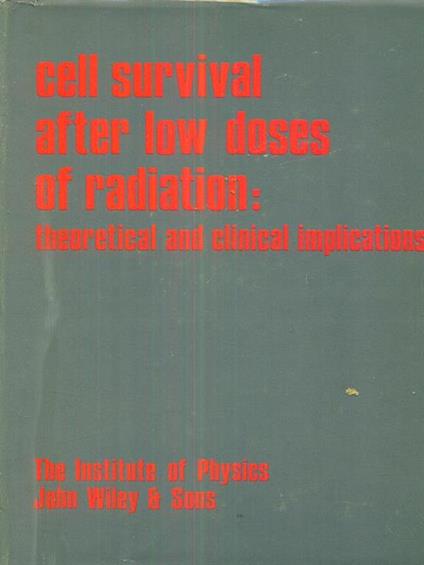 cell survival after Low Doses of radiation - Tikvah Alper - copertina