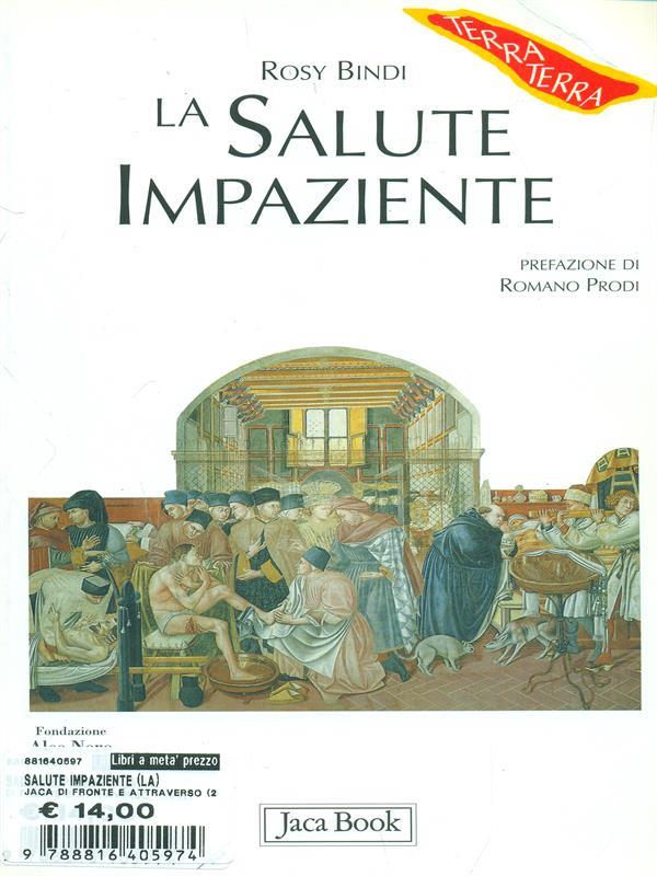 La salute impaziente