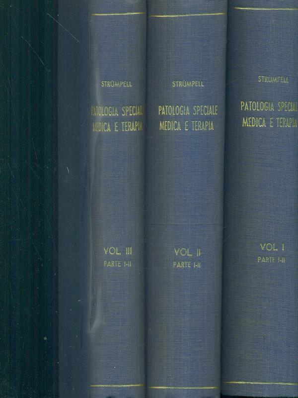 Patologia speciale medica e terapia 3 vv vol 1 parte IeII vol 2 parte IeII vol 3 parte IeII