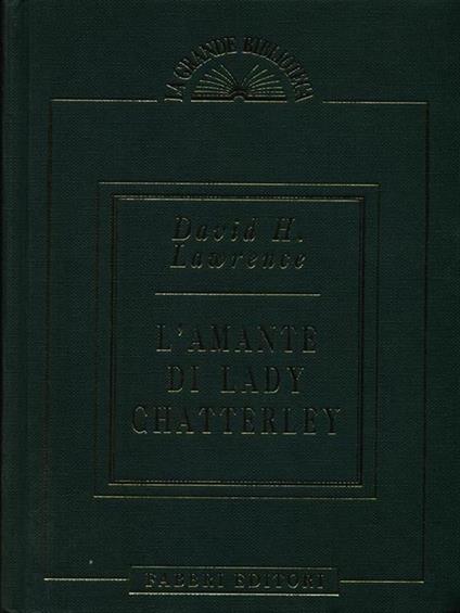 L' amante di Lady Chatterley - David Herbert Lawrence - copertina
