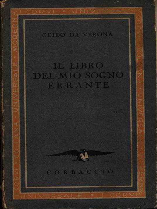 Il libro del mio sogno errante - Guido Da Verona - 2