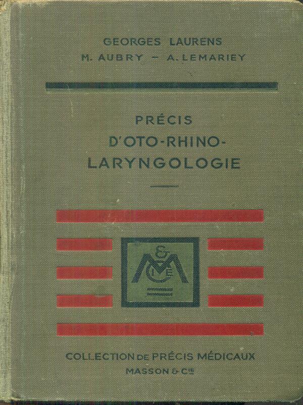 Precis d'oto-rhino-laryngologie