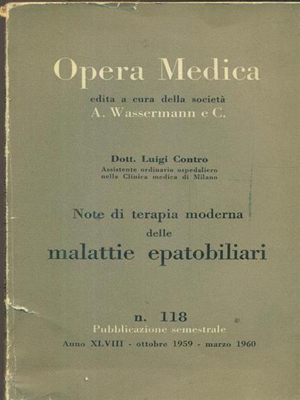 Opera medica 118 / note di terapia moderna delle malattie epatobiliari - Luigi Contro - copertina