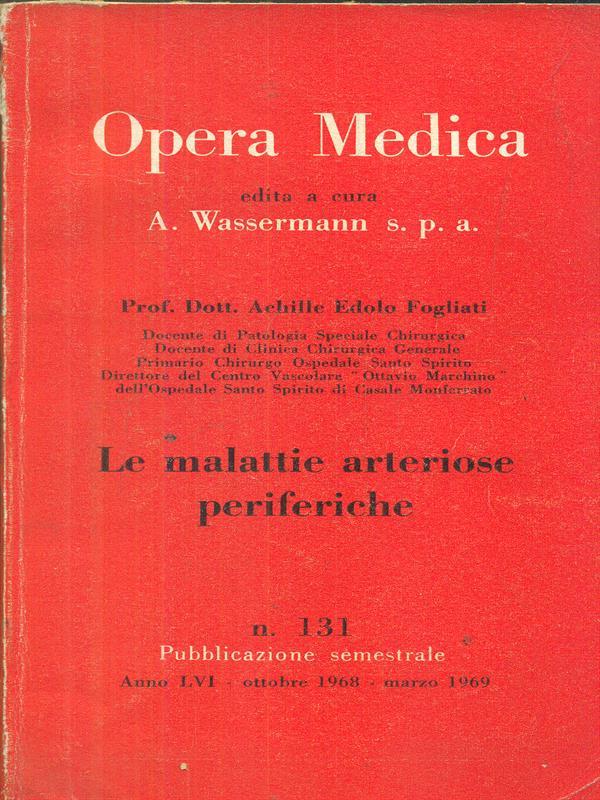 Opera medica 131 / le malattie arteriose periferiche