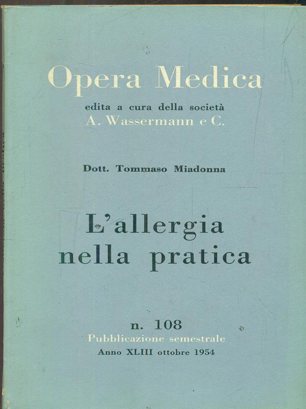 Opera medica 108 / l'allergia nella pratica