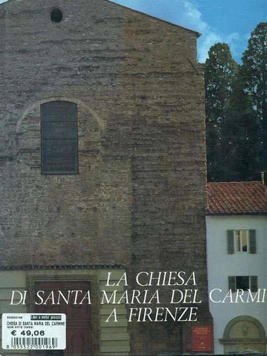 La chiesa di Santa Maria del Carmine a Firenze - Luciano Berti - copertina