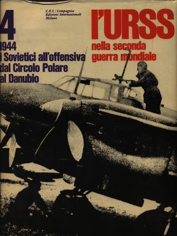 L' URSS nella Seconda Guerra Mondiale. Volume 4