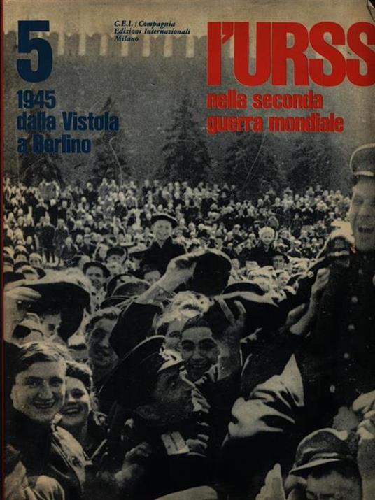 L' URSS nella Seconda Guerra Mondiale - Volume 5 - copertina