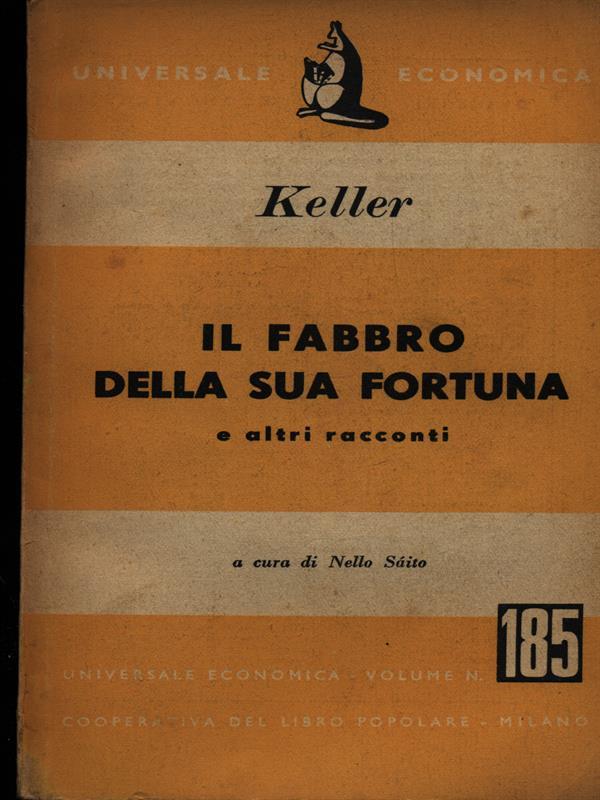 Il fabbro della sua fortuna e altri racconti