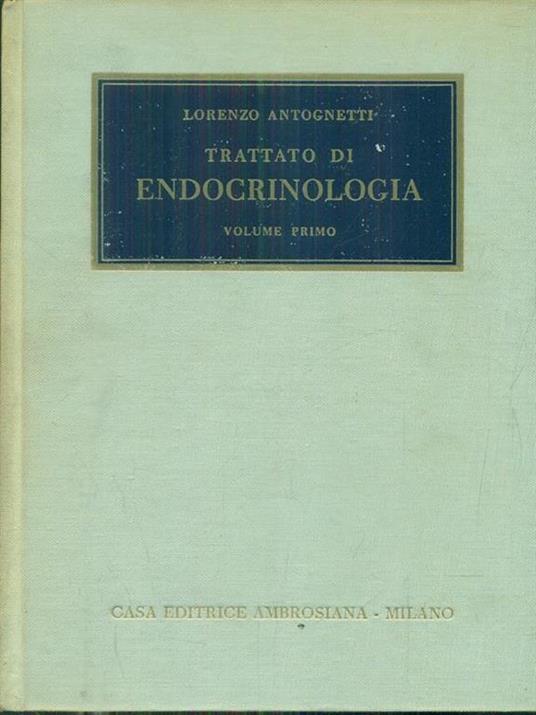 trattato di endocrinologia 2vv (vol primo e vol secondo tomo1 e 2) - copertina