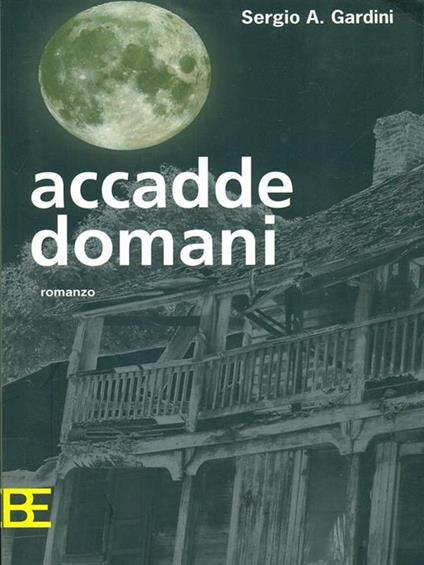 Accadde domani - Sergio A. Gardini - copertina